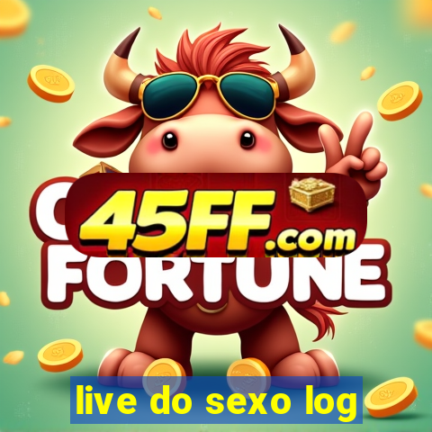 live do sexo log